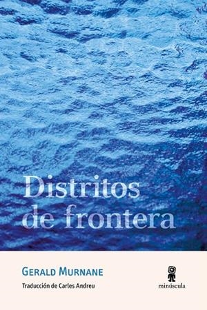 DISTRITOS DE FRONTERA | 9788412831450 | MURNANE, GERALD | Llibreria L'Odissea - Libreria Online de Vilafranca del Penedès - Comprar libros