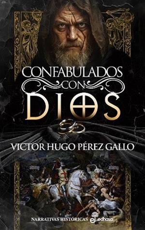 CONFABULADOS CON DIOS | 9788435064071 | PÉREZ GALLO, VÍCTOR HUGO | Llibreria Online de Vilafranca del Penedès | Comprar llibres en català