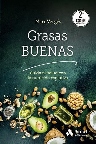GRASAS BUENAS ( 2A ED ) | 9788410451001 | VERGÉS SERRA, MARC | Llibreria Online de Vilafranca del Penedès | Comprar llibres en català