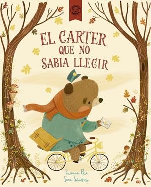 EL CARTER QUE NO SABIA LLEGIR | 9791387501044 | PEIX CRUZ, SUSANA/SÁNCHEZ, SARA | Llibreria L'Odissea - Libreria Online de Vilafranca del Penedès - Comprar libros