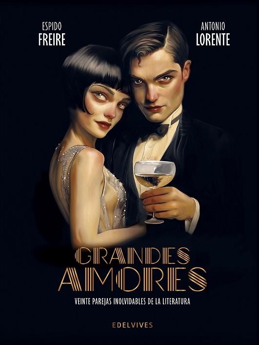 GRANDES AMORES VEINTE PAREJAS INOLVIDABLES DE LA LITERATURA | 9788414059296 | FREIRE, ESPIDO/LORENTE, ANTONIO | Llibreria L'Odissea - Libreria Online de Vilafranca del Penedès - Comprar libros