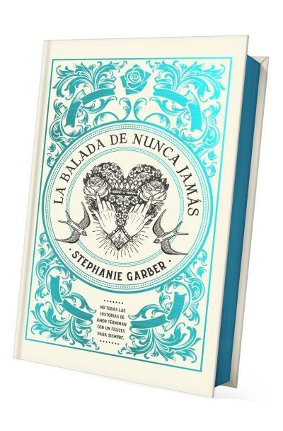 LA BALADA DE NUNCA JAMÁS - EDICIÓN LIMITADA | 9788419252937 | GARBER, STEPHANIE | Llibreria L'Odissea - Libreria Online de Vilafranca del Penedès - Comprar libros