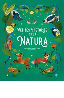 PETITES HISTÒRIES DE LA NATURA | 9788410101418 | SUDANO, FRANCESCA | Llibreria L'Odissea - Libreria Online de Vilafranca del Penedès - Comprar libros