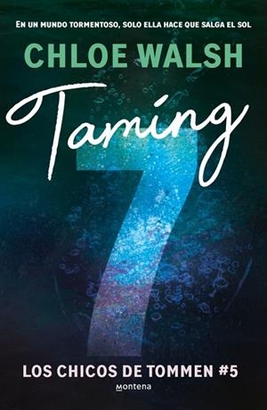 TAMING 7 ( LOS CHICOS DE TOMMEN 5 ) | 9788410298194 | WALSH, CHLOE | Llibreria L'Odissea - Libreria Online de Vilafranca del Penedès - Comprar libros