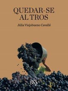 QUEDAR-SE AL TROS | 9788412800043 | VIEJOBUENO CAVALLÉ, JÚLIA | Llibreria L'Odissea - Libreria Online de Vilafranca del Penedès - Comprar libros