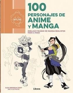 100 PERSONAJES DE ANIME Y MANGA | 9788411540773 | BRENNAN-DENT, ALEX | Llibreria L'Odissea - Libreria Online de Vilafranca del Penedès - Comprar libros
