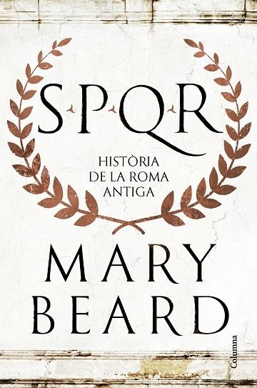 SPQR | 9788466432634 | BEARD, MARY | Llibreria L'Odissea - Libreria Online de Vilafranca del Penedès - Comprar libros