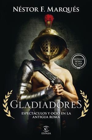GLADIADORES | 9788467075007 | MARQUÉS GONZÁLEZ, NÉSTOR F. | Llibreria L'Odissea - Libreria Online de Vilafranca del Penedès - Comprar libros