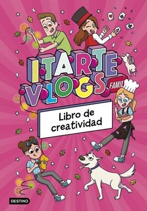 ITARTE VLOGS FAMILY LIBRO DE CREATIVIDAD | 9788408295457 | ITARTE | Llibreria L'Odissea - Libreria Online de Vilafranca del Penedès - Comprar libros