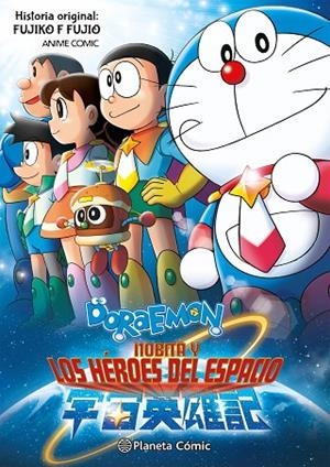 DORAEMON NOBITA Y LOS HÉROES DEL ESPACIO | 9788411617345 | FUJIO, FUJIKO F. | Llibreria L'Odissea - Libreria Online de Vilafranca del Penedès - Comprar libros