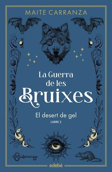 EL DESERT DE GEL ( NOVA EDICIÓ ) | 9788468369785 | CARRANZA, MAITE | Llibreria Online de Vilafranca del Penedès | Comprar llibres en català