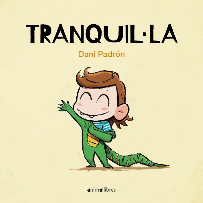 TRANQUIL·LA | 9788410302228 | PADRÓN, DANI | Llibreria L'Odissea - Libreria Online de Vilafranca del Penedès - Comprar libros