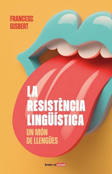 LA RESISTÈNCIA LINGÜÍSTICA UN MÓN DE LLENGÜES | 9788413586892 | GISBERT, FRANCESC | Llibreria L'Odissea - Libreria Online de Vilafranca del Penedès - Comprar libros