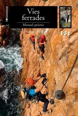 VIES FERRADES | 9788413564357 | GEL, NANDO | Llibreria L'Odissea - Libreria Online de Vilafranca del Penedès - Comprar libros