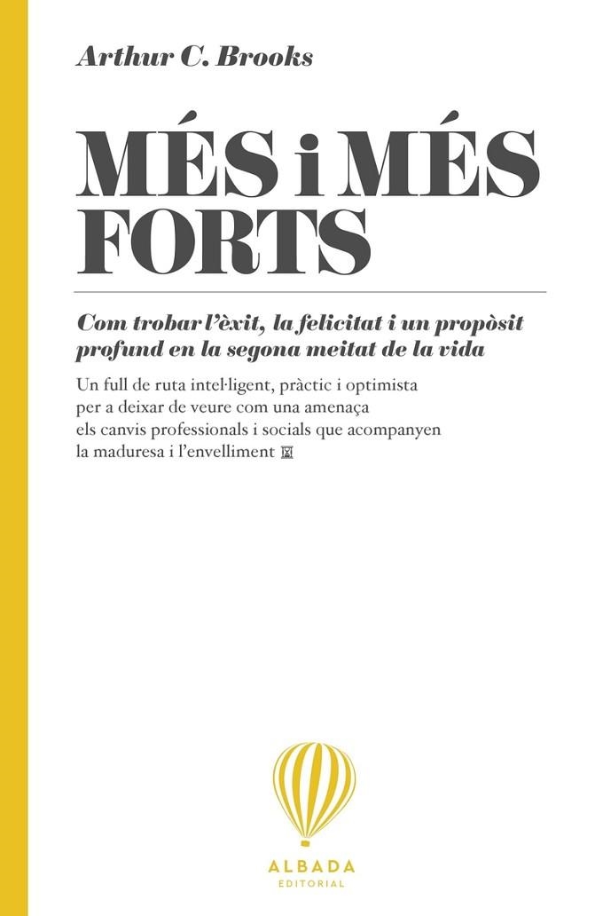 MÉS I MÉS FORTS | 9788487023866 | BROOKS, ARTHUR | Llibreria L'Odissea - Libreria Online de Vilafranca del Penedès - Comprar libros