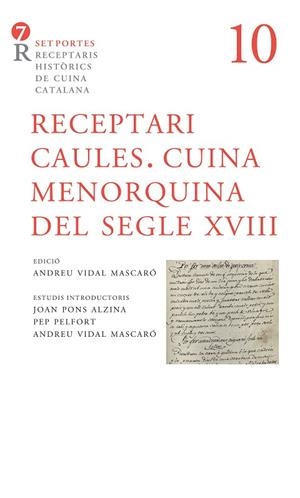 RECEPTARI CAULES CUINA MENORQUINA DEL SEGLE XVIII | 9788416726271 | Llibreria Online de Vilafranca del Penedès | Comprar llibres en català