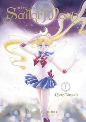 SAILOR MOON ETERNAL EDITION 01 | 9788467941074 | NAOKO TAKEUCHI | Llibreria L'Odissea - Libreria Online de Vilafranca del Penedès - Comprar libros