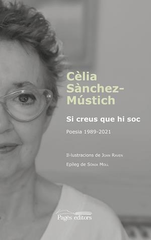 SI CREUS QUE HI SOC | 9788413035864 | SÀNCHEZ-MÚSTICH, CÈLIA | Llibreria L'Odissea - Libreria Online de Vilafranca del Penedès - Comprar libros