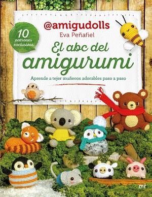 EL ABC DEL AMIGURUMI | 9788427053106 | EVA PEÑAFIEL (@AMIGUDOLLS) | Llibreria L'Odissea - Libreria Online de Vilafranca del Penedès - Comprar libros