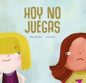 HOY NO JUEGAS | 9788417123451 | PILAR SERRANO | Llibreria Online de Vilafranca del Penedès | Comprar llibres en català