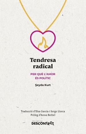 TENDRESA RADICAL | 9788418283734 | KURT, SEYDA | Llibreria Online de Vilafranca del Penedès | Comprar llibres en català
