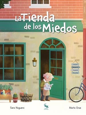 LA TIENDA DE LOS MIEDOS | 9788410046306 | NOGUERA, SARA/ORSE, MARTA | Llibreria Online de Vilafranca del Penedès | Comprar llibres en català