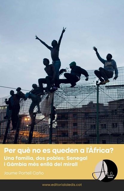 PER QUÈ NO ES QUEDEN A L'ÀFRICA ? | 9788412455595 | PORTELL CAÑO, JAUME | Llibreria Online de Vilafranca del Penedès | Comprar llibres en català