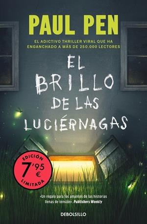 EL BRILLO DE LAS LUCIÉRNAGAS (CAMPAÑA EDICIÓN LIMITADA) | 9788466377515 | PEN, PAUL | Llibreria Online de Vilafranca del Penedès | Comprar llibres en català