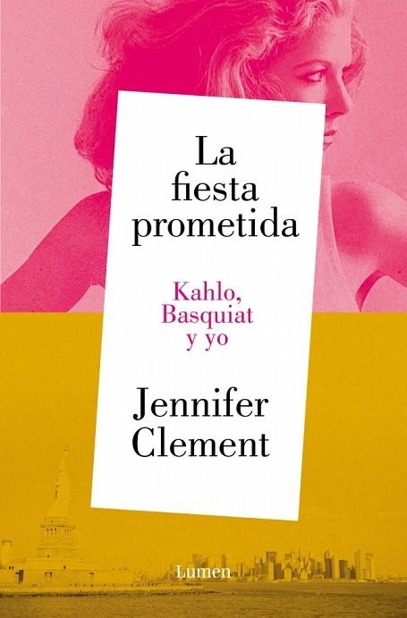 LA FIESTA PROMETIDA. KAHLO, BASQUIAT Y YO | 9788426430953 | CLEMENT, JENNIFER | Llibreria L'Odissea - Libreria Online de Vilafranca del Penedès - Comprar libros