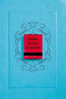 QUEMAR DESPUÉS DE ESCRIBIR ( EDICIÓN OFICIAL AZUL ) | 9788491297413 | JONES, SHARON | Llibreria L'Odissea - Libreria Online de Vilafranca del Penedès - Comprar libros