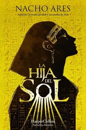 LA HIJA DEL SOL | 9788410642263 | ARES, NACHO | Llibreria L'Odissea - Libreria Online de Vilafranca del Penedès - Comprar libros