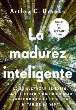 LA MADUREZ INTELIGENTE | 9788412788976 | BROOKS, ARTHUR C. | Llibreria L'Odissea - Libreria Online de Vilafranca del Penedès - Comprar libros