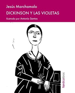 DICKINSON Y LAS VIOLETAS | 9791387563004 | MARCHAMALO GARCÍA, JESÚS | Llibreria L'Odissea - Libreria Online de Vilafranca del Penedès - Comprar libros