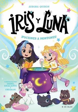 IRIS Y LUNA 2 ¡ POCIONES A MONTONES ! | 9788410269149 | QUIRÓN, AURORA | Llibreria Online de Vilafranca del Penedès | Comprar llibres en català