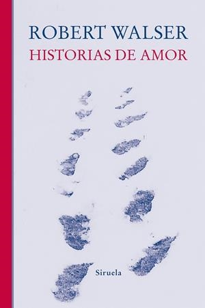 HISTORIAS DE AMOR | 9788410415140 | WALSER, ROBERT | Llibreria L'Odissea - Libreria Online de Vilafranca del Penedès - Comprar libros