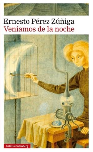 VENÍAMOS DE LA NOCHE | 9788419392985 | PÉREZ ZÚÑIGA, ERNESTO | Llibreria Online de Vilafranca del Penedès | Comprar llibres en català