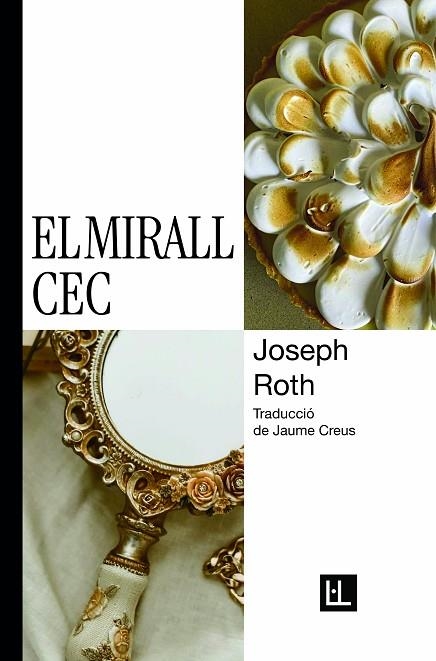 EL MIRALL CEC | 9788412908602 | ROTH, JOSEPH | Llibreria L'Odissea - Libreria Online de Vilafranca del Penedès - Comprar libros