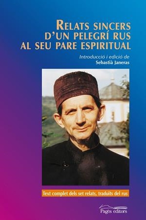 RELATS SINCERS D'UN PELEGRÍ RUS AL SEU PARE ESPIRITUAL | 9788499753072 | ANÓNIMO | Llibreria L'Odissea - Libreria Online de Vilafranca del Penedès - Comprar libros
