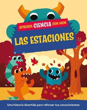 APRENDE CIENCIA CON MON LAS ESTACIONES | 9788408295709 | MASON, PAUL | Llibreria L'Odissea - Libreria Online de Vilafranca del Penedès - Comprar libros