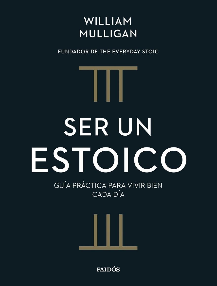 SER UN ESTOICO | 9788449343216 | MULLIGAN, WILLIAM | Llibreria L'Odissea - Libreria Online de Vilafranca del Penedès - Comprar libros