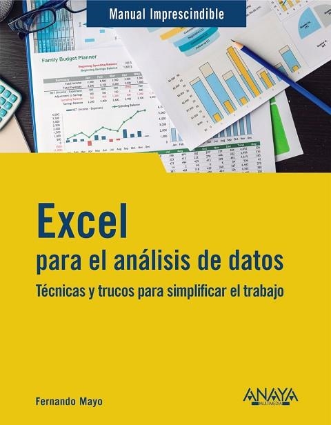 EXCEL PARA EL ANÁLISIS DE DATOS | 9788441550353 | MAYO, FERNANDO | Llibreria Online de Vilafranca del Penedès | Comprar llibres en català