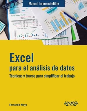 EXCEL PARA EL ANÁLISIS DE DATOS | 9788441550353 | MAYO, FERNANDO | Llibreria L'Odissea - Libreria Online de Vilafranca del Penedès - Comprar libros