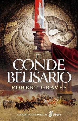 EL CONDE BELISARIO | 9788435060325 | GRAVES, ROBERT | Llibreria L'Odissea - Libreria Online de Vilafranca del Penedès - Comprar libros
