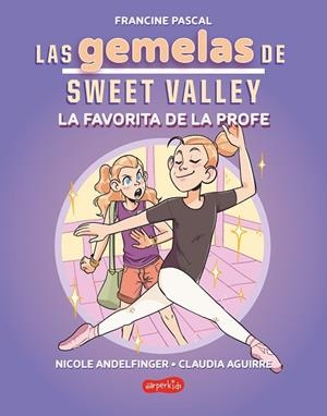 LAS GEMELAS DE SWEET VALLEY LA FAVORITA DE LA PROFE ( LIBRO 2 ) | 9788419802682 | PASCAL, FRANCINE | Llibreria Online de Vilafranca del Penedès | Comprar llibres en català