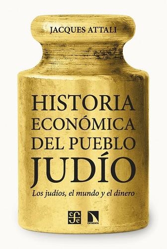 HISTORIA ECONÓMICA DEL PUEBLO JUDÍO | 9788410672109 | ATTALI, JACQUES | Llibreria L'Odissea - Libreria Online de Vilafranca del Penedès - Comprar libros