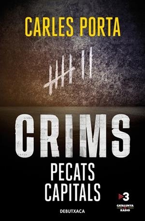 CRIMS PECATS CAPITALS ( CRIMS 3 ) | 9788419394705 | PORTA, CARLES | Llibreria L'Odissea - Libreria Online de Vilafranca del Penedès - Comprar libros