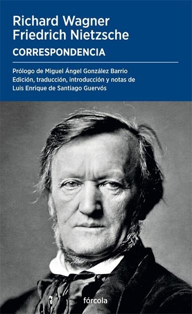 CORRESPONDENCIA | 9788419969170 | WAGNER, RICHARD/SANTIAGO GUERVÓS, LUIS ENRIQUE DE/NIETZSCHE, FRIEDRICH | Llibreria L'Odissea - Libreria Online de Vilafranca del Penedès - Comprar libros