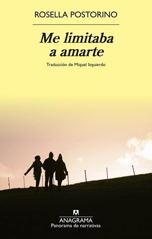 ME LIMITABA A AMARTE | 9788433929709 | POSTORINO, ROSELLA | Llibreria Online de Vilafranca del Penedès | Comprar llibres en català