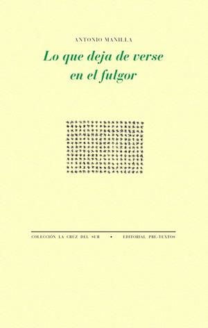 LO QUE DEJA DE VERSE EN EL FULGOR | 9788410309272 | MANILLA, ANTONIO | Llibreria L'Odissea - Libreria Online de Vilafranca del Penedès - Comprar libros
