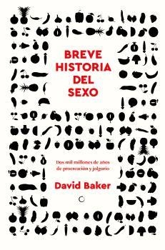 BREVE HISTORIA DEL SEXO | 9788412563153 | BAKER, DAVID | Llibreria L'Odissea - Libreria Online de Vilafranca del Penedès - Comprar libros